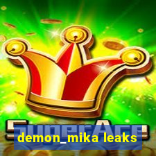 demon_mika leaks